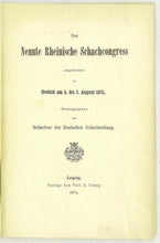 Load image into Gallery viewer, Der Neunte Rheinische Schachcongress abgehalten zu Crefeld am 4 bis 7 August 1871
