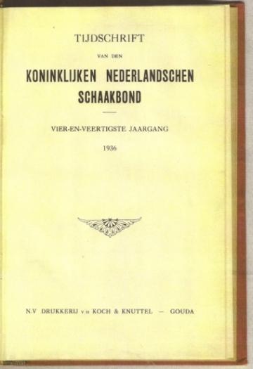 Tijdschrift van den Koninklijken Nederlandschen Schaakbond, Volume 44