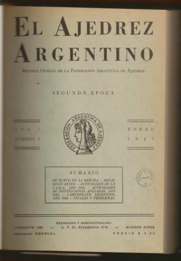 Ajedrez Argentino, El : Revista Oficial de la Federacion Argentina de Ajedrez, Second Epoch Volume 1