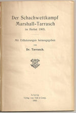 Load image into Gallery viewer, Der Schachwettkampf marshall - Tarrasch im Herbst 1905
