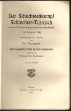 Load image into Gallery viewer, Der Schachwettkampf Schlechter - Tarrasch auf dem Jubiläum - Kongress des Kölner Schachklubs im Sommer 1911
