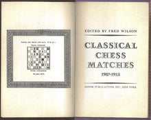 Load image into Gallery viewer, Classical Chess Matches: 1907-1913
