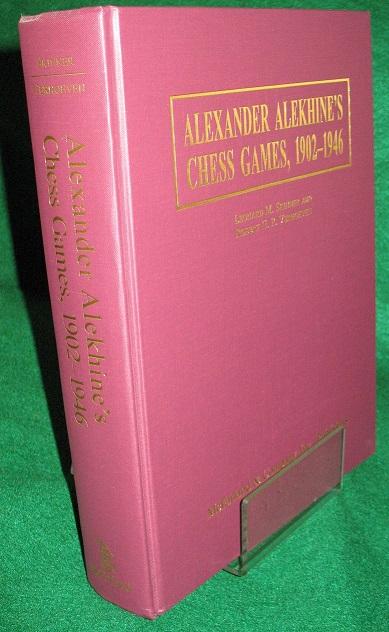 Alexander Alekhine's Chess Games, 1902–1946 - McFarland