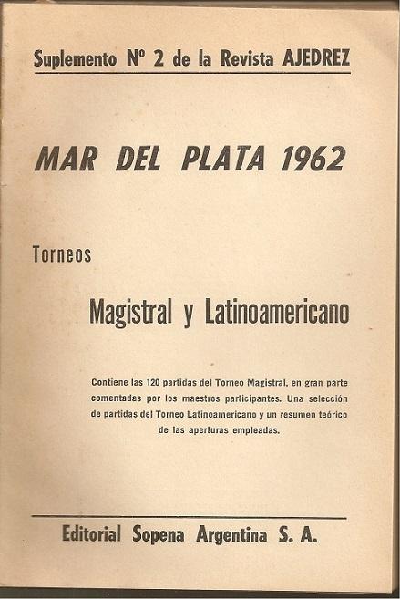 Mar del Plata 1962 Torneos Magistral y Latinoamericano