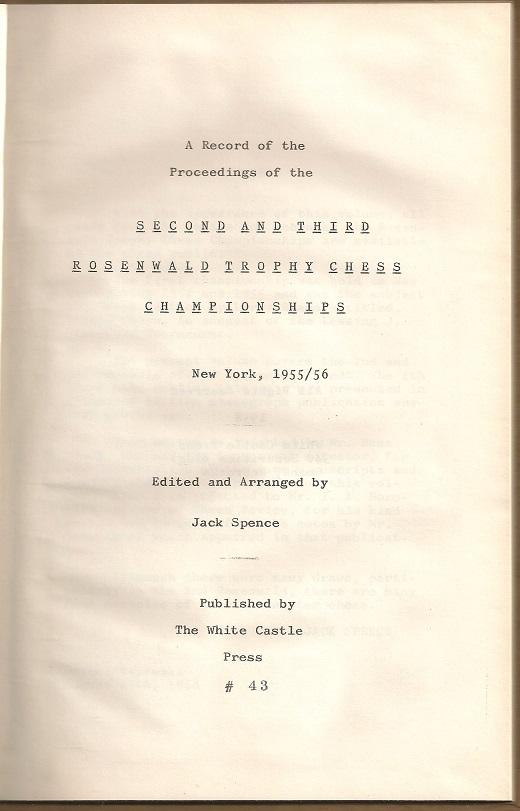 A Record of the Proceedings of the Second and third Rosenwald Trophy Chess Championship New York, 1955/56