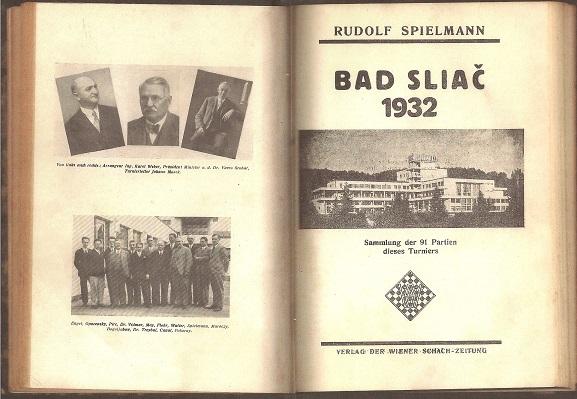 Das Internationale Schachmeisterturnier im Grandhotel Panhans am Semmering 1926/Bad Sliac 1932/Schachkongress Bad Liebwerda 1934