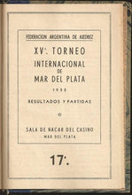 Load image into Gallery viewer, XVº Torneo International de Ajedrez de Mar del Plata 1952 Reglamento y Programa (Daily Bulletins)
