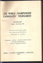 Load image into Gallery viewer, The World Chess Championship Candidate&#39;s Tournament Switzerland August - November,1953
