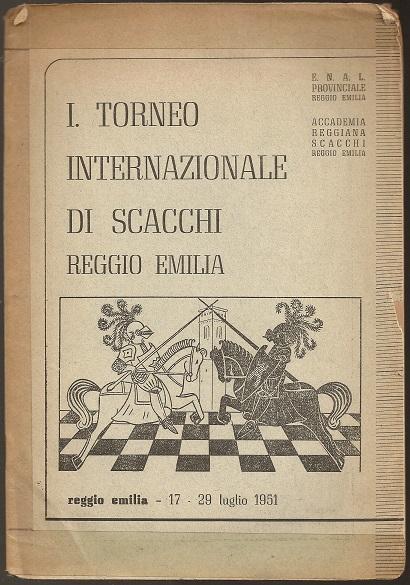 I. torneo internazionale di scacchi, Reggio Emilia, 17-29 luglio, 1951