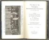 Load image into Gallery viewer, Book of the Nottingham International Chess Tournament 10th to 28th August 1936; containing all the games in the Masters&#39; Tournament and a small selection of games from the Mindor Tournament, with Annotations
