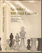 Load image into Gallery viewer, Spassky&#39;s 100 Best Games of Chess
