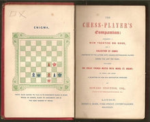 Load image into Gallery viewer, The Chess-Player&#39;s Companion: Comprising a New Treatise on Odds,and a Collection of Games contested by the author with various distinguished players during the last en years; including the Great French Match with Mons. St Amant; to which are added a s
