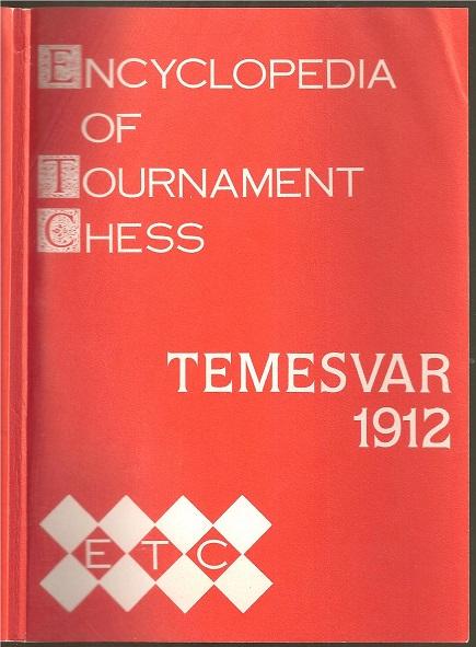 Encyclopedia of Tournament Chess. Temesvar 1912