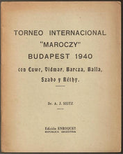 Load image into Gallery viewer, Torneo Internacional &quot;Maroczy&quot; Budapest 1940
