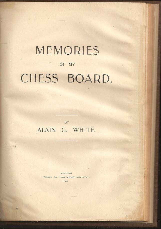 Memories of My Chess-Board