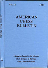 Load image into Gallery viewer, American Chess Bulletin Volume 45

