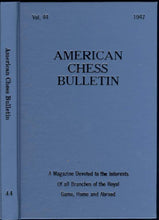 Load image into Gallery viewer, American Chess Bulletin Volume 44
