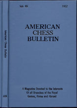 Load image into Gallery viewer, American Chess Bulletin Volume 49
