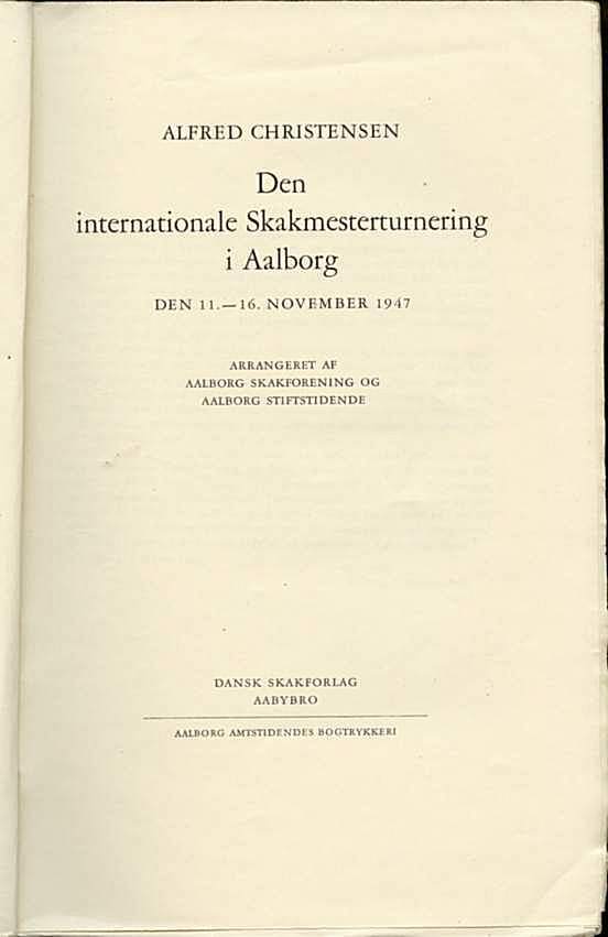 Den internationale Skakmesterturnering i Aalborg, Den 11-16 November 1947