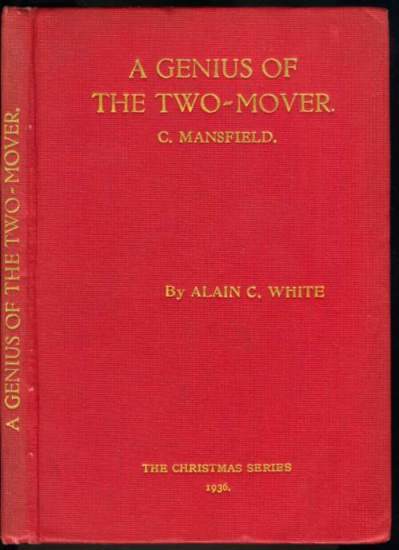 A Genius of the Two-Mover: A selection of Problems by Comins Mansfield