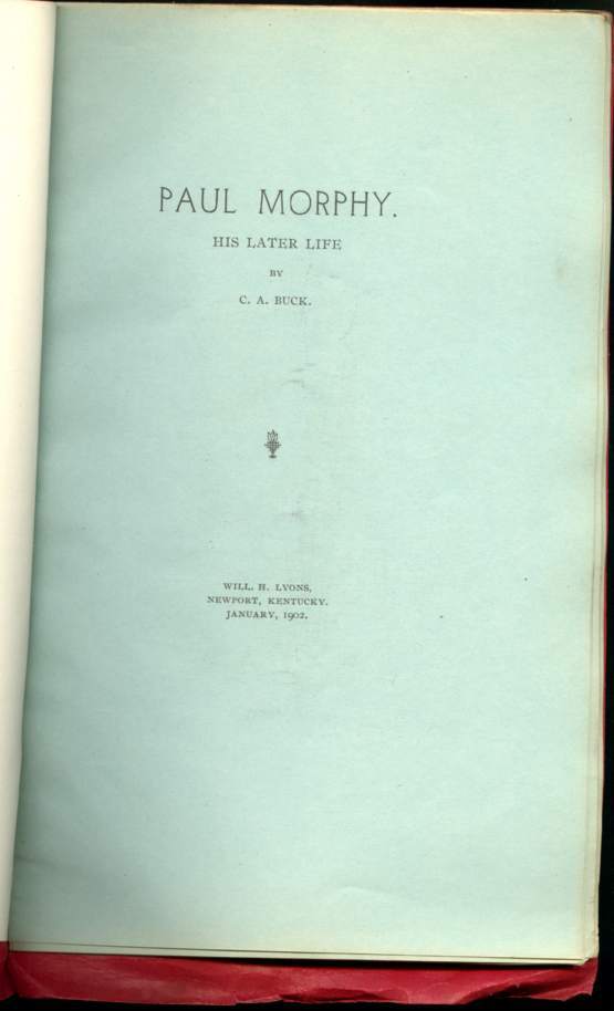 Paul Morphy, His Later Life