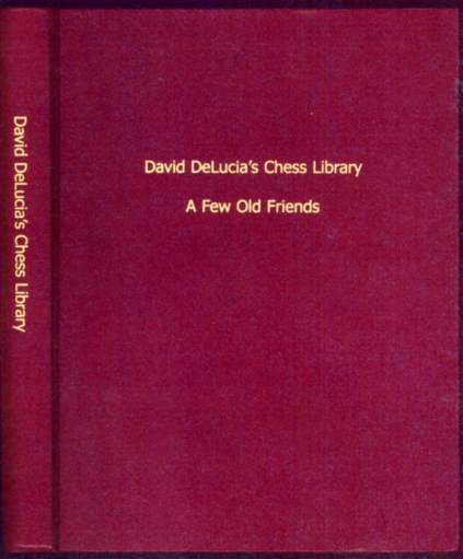 David DeLucia's Chess Library: A Few Old Friends