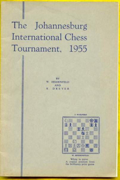The Book of the Johannesburg International Chess Tournament, 1955