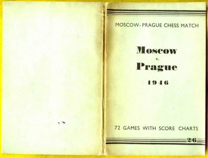 Moscow-Prague chess Match, Moscow v Prague, 1946:Seventy-two games with score charts, round by round
